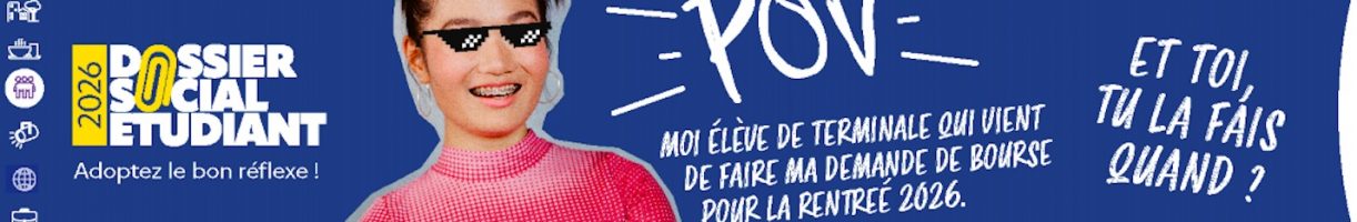 Terminales ? Votre demande de bourse et/ou de logement pour la rentrée 2026